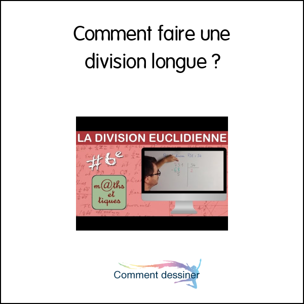 Comment faire une division longue